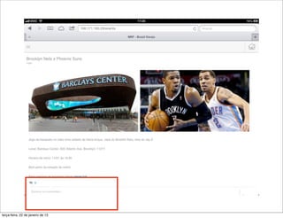 terça-feira, 22 de janeiro de 13
 