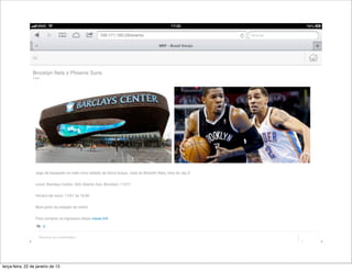terça-feira, 22 de janeiro de 13
 