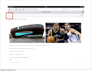 terça-feira, 22 de janeiro de 13
 