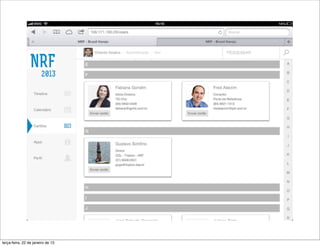 terça-feira, 22 de janeiro de 13
 