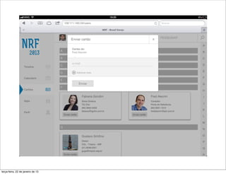 terça-feira, 22 de janeiro de 13
 