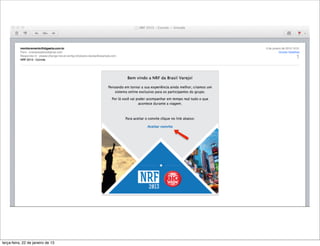 terça-feira, 22 de janeiro de 13
 