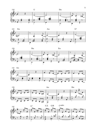 {
{
{
{
{
{
G D‹116
E‹ A‹ G6121
D‹ E‹126
A‹131
A‹ D‹136
G7 F/A G/B C(„ˆˆ9)
141
&b
?
b R.H
&b
?
b
&b
?
b R.H
&b
?
b
&b
>
?b
&b
>
> > > > > >
?b
œ Œ
˙ ˙ ˙ œ
j
œ œn
j
œ
j œœ
˙
œœ
J
Œ œœœn
œ
‰ œœœn ™™™
˙
Œ œœœ
œ
‰ œœœ
Œ
‰
˙<n>
‰
œ œ
j
˙ œ
Œ
˙
˙
Œ
œœn
œ
‰
œœn ˙œœ
j Œ œœ
œ
‰ œœ
˙œ
j Œ œœœn
˙ ˙ œ
j
œ œn
j
˙
‰
œ œ
j
œ
‰ œœœn ™™™
Œ ˙
Œ œœœ
œ
‰ œœœ
Œ
‰
œ
œœn
œ
œœn œœ
œ
˙ œ
Œ œ œ œ œ œ œ œ œ œ œ
œ
œœ
œ
j œœ œœ
J œ œ œ œ œ œ œ œ œ œ
œ œ œ œ œ œ œ œn ˙ œ
Œ ‰ œ
j œ
œ
œ œ œ œ œ œ ˙œ œn
Œ œœ
˙
‰ œœ
˙œ
j ‰ œj ‰ œj
œ
œ
œ
œ
œ
œ œn œ œ œ
œ
œ
œ
œ œ œ œ œ œ œ
‰ œ
J ‰
˙
œ
J ‰ œ
j ‰
œœ
j Œ œn
‰
˙
œn j
‰ œj ‰
œœj ‰ œj
œ œn
5
 