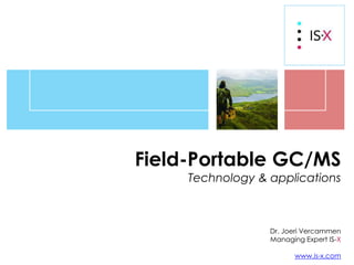 Field portable GC/MS - Technology and applications | PPTX