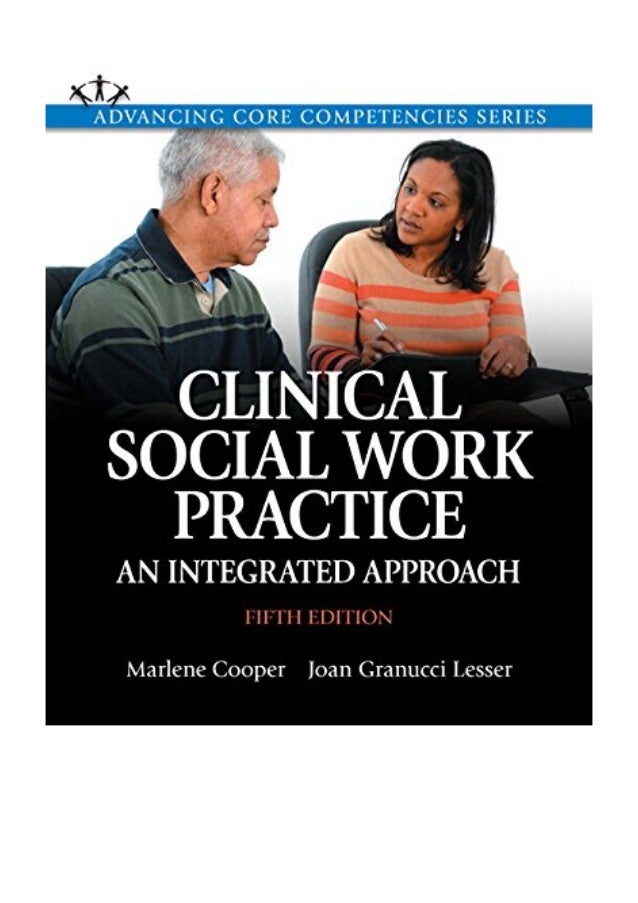 2014 Clinical Social Work Practice Pdf An Integrated Approach E