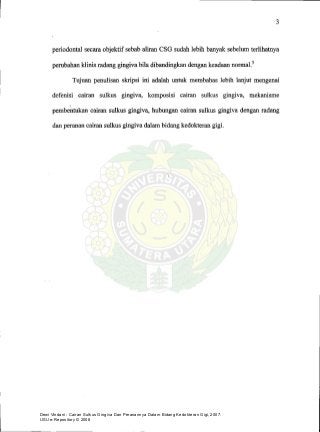 Dewi Vindani : Cairan Sulkus Gingiva Dan Peranannya Dalam Bidang Kedokteran Gigi, 2007.
USU e-Repository © 2008
 