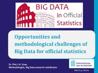 Statistical Challenges Opportunities and methodological challenges of Big Data for official ...