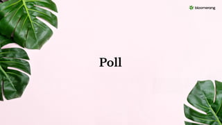 Poll
 