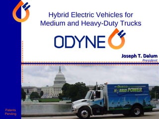 Joseph T. Dalum President Hybrid Electric Vehicles for Medium and Heavy-Duty Trucks 