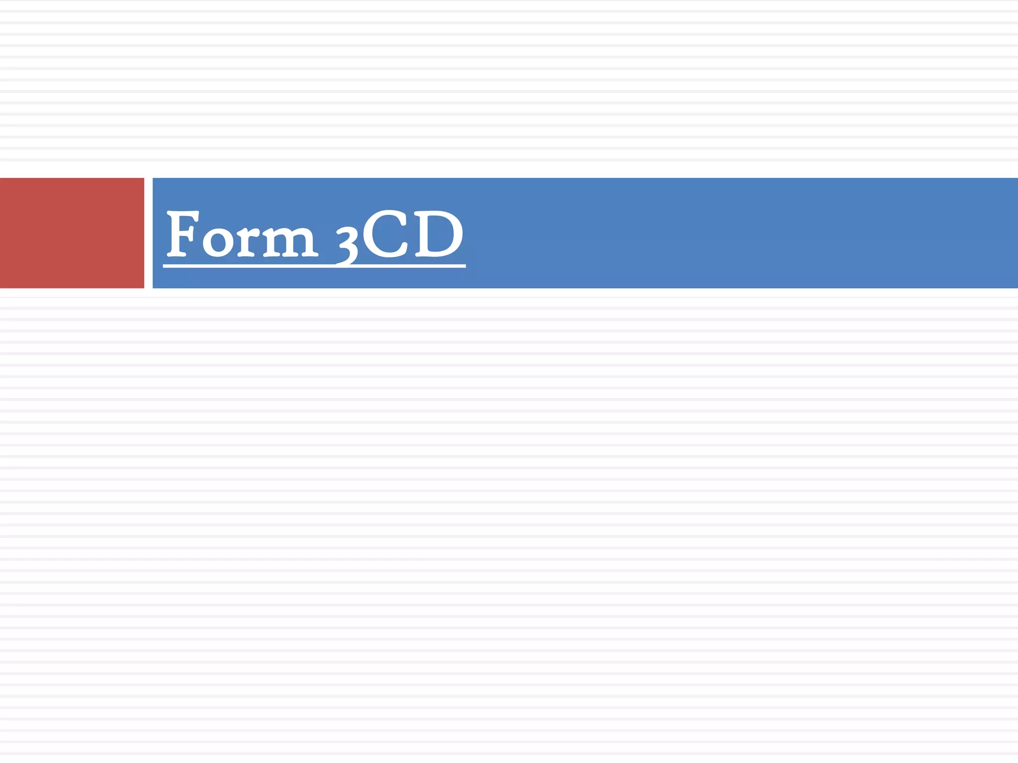 Form 3CD
 