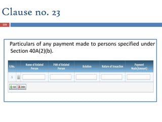 133
Particulars of any payment made to persons specified under
Section 40A(2)(b).
Clause no. 23
 
