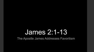Apostle James on Favortism