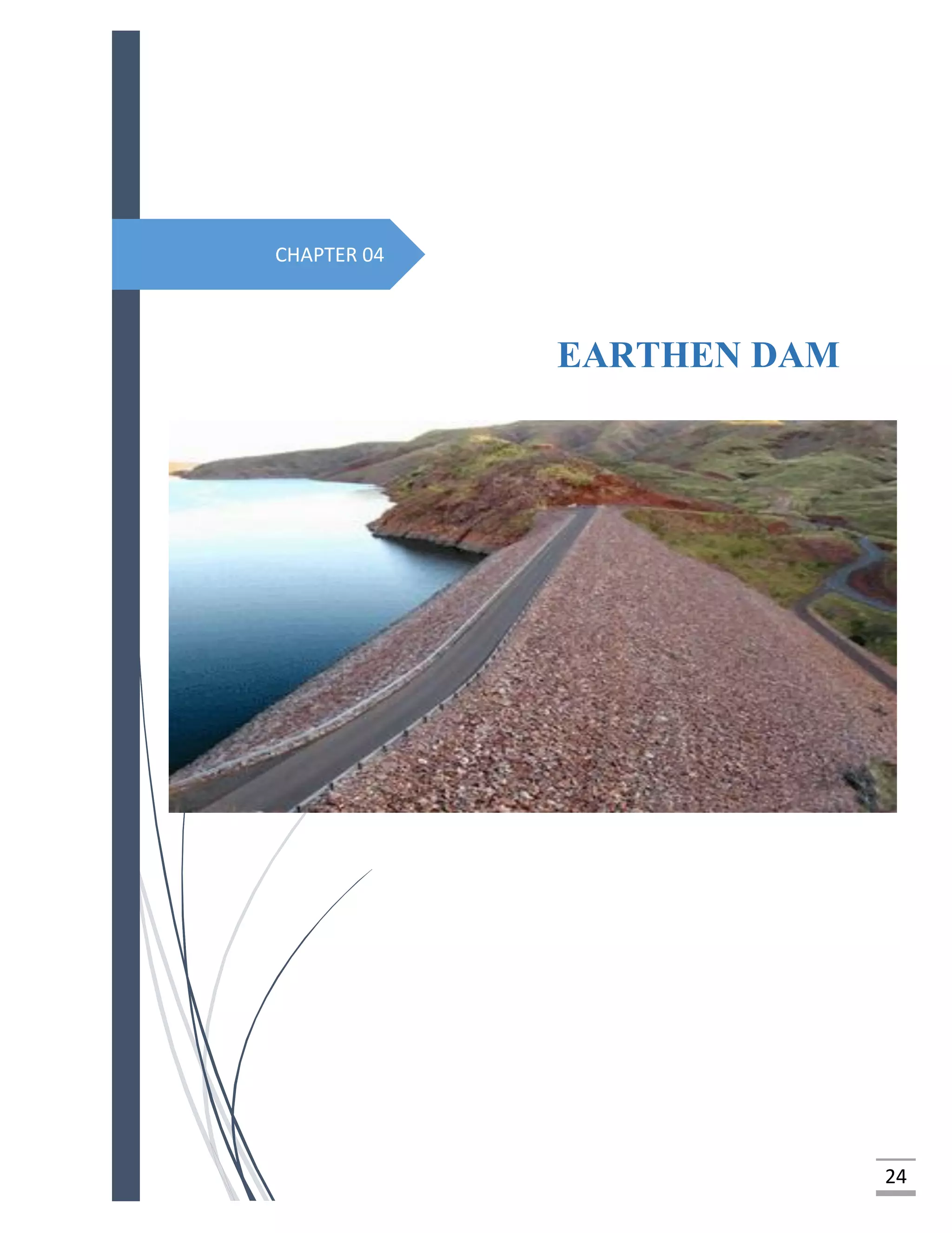 24
CHAPTER 04
EARTHEN DAM
 