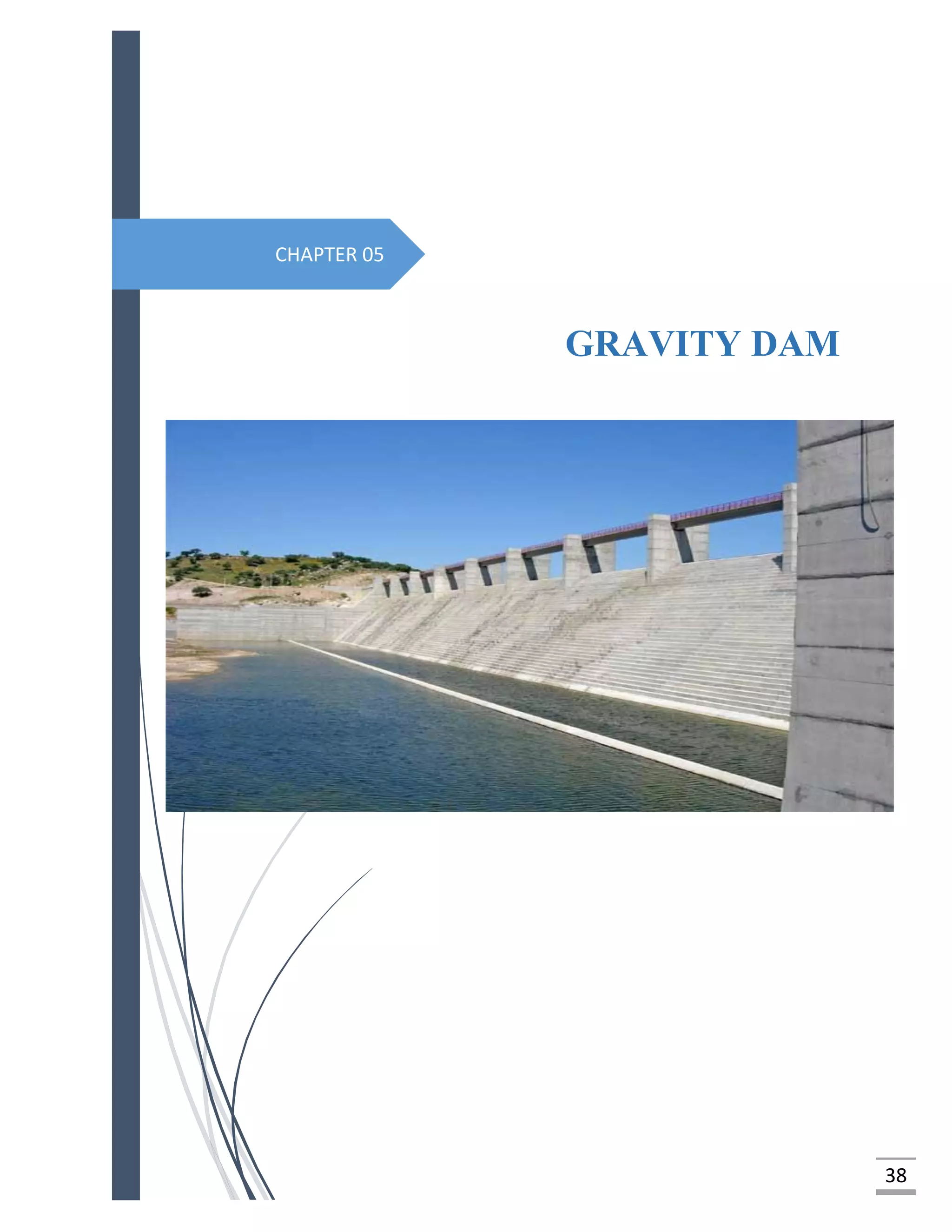 38
CHAPTER 05
GRAVITY DAM
 