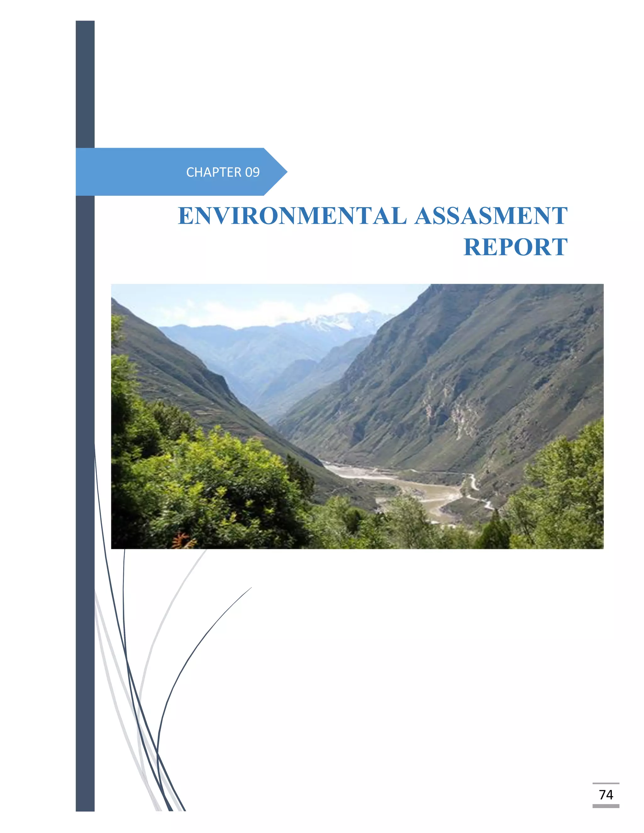 74
ENVIRONMENTAL ASSASMENT
REPORT
CHAPTER 09
 