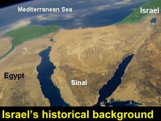 43Israel’s historical background
 