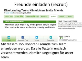 Freunde einladen (recruit)
Mit diesem Tool könnten Freunde zum Team
eingeladen werden. Da alle Texte in englisch
versendet werden, ziemlich ungeeignet für unser
Team.
 