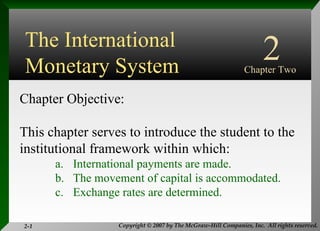 INTERNATIONAL FINANCIAL MANAGEMENT EUN / RESNICK Fourth Edition ,[object Object],[object Object],[object Object],[object Object],[object Object],2 Chapter Two The International Monetary System 