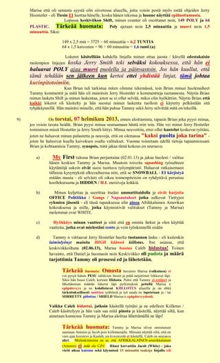 Marisa että oli samasta syystä olin siivotessa alueella, jotta voisin pestä myös estää ohjeiden Jerry
     Hoestetler - eli Tiesin EI luottaa hänelle, koska hänen tekonsa ja luonne näyttää epäluottamusta.
                          Lopussa keskiviikon Shift, minun counter oli osoittanut noin, 149 POLY ja 64
     PLASTIC. Tärkeää huomata: Poly ajetaan noin 2,5 minuuttia ja muovi noin 1,5
     minuuttia. Siksi:

                        149 x 2,5 min = 3725 ÷ 60 minuuttia = 6,2 TUNTIA
                        64 x 1,5 kaivosten = 96 ÷ 60 minuuttia = 1,6 tunti (a)

                          Lokerot käsitellään kahdella linjalla minun ottaa juosta / kävellä edestakaisin
                     koska Jerry Smith teki selväksi kokouksessa, että hän ei
     molempien linjojen
     haluavat POLY ajaa muovi puolella ja päinvastoin. Jos hän kuullut, että
     tämä tehdään sen jälkeen kun kertoi ettei yhdistää linjat, tämä johtaa
     kurinpitotoimiin.
                         Kun Brian tuli tarkistaa miten olimme tekemässä, toin Brian minun huolenaiheet
     Tammy kommentit ja mitä hän oli mainitsin Jerry Hostetler n kommentteja tuotannosta. Näytin Brian
     minun lasketa Shift ja minun laskentaa, joten se ei ollut selvää, miksi olin hyökättiin. Näytin Brian että
     kaikki lokerot oli käsitelty ja hän suostui minun laskenta tuolloin ei käytetty pelkästään sitä
     tyhjäkäynnillä. Hän mainitsi minulle, että hän puhua Tammy sekä Jerry selvittää mitä on tekeillä.

9)              On torstai, 07 helmikuu 2013, ennen aloittamista, tapasin Brian joka pyysi minua,
     jos voisin tavata heidät. Brian pyysi minua seuraamaan häntä niin tein. Hän vei minut Jerry Hostetler
     toimistoon missä Hostetler ja Jerry Smith liittyi. Minua neuvottiin, ettei ollut kantelut koskevat työtäni,
     joten ne haluavat minun palautetta ja neuvoja, että on olemassa "kaksi puolta joka tarina" -
     joten he halusivat kuulla kaivoksen osalta valitukset. Vuonna toistetaan edellä tietoja tapaamisissani
     Brian ja kohtaamisia Tammy, synopsis, mitä jakaa tämä kokous on seuraava:

        a)        My First tulossa Brian perjantaina (02.01.13) ja jakaa huoleni / valitus
                hänen koskien Tammy ja Marisa. Muutoin toiveita squashing työsuhteen
                käytäntöjä uskoin eivät suosi tuottava työympäristö. Haluavat ratkaisemaan
                tällaisia kysymyksiä alkuvaiheessa niin, että se SNOWBALL / EI kärjistyä
                mitään muuta - eli selvästi oli oikea toimenpiteisiin on ryhdyttävä perustuu
                koollekutsuma ja HIDDEN / ILL motiiveja leikkiä.

        b)        Minun kuljettaa ja suorittaa itseäni ammattitaidolla ja eivät harjoita
                OFFICE Politiikka / Gangs / Napsautukset jotka sulkevat Tiettyjen
                ryhmien jäseniä - eli tässä tapauksessa olin ainoa Afrikkalainen Amerikan
                kokouksessa ja niille, jotka käynnistivät valitukset (Tammy ja Marisa)
                molemmat ovat WHITE.

        c)        Hyökkäys minun vaatteet ja siitä että en omista farkut ja olen käyttää
                vaatteita, jotka ovat mielestäni rento ja voin työskennellä sisään

        d)        Tammy n viittaavat Jerry Hostetler huolta tuotannon lasku - eli kuitenkin
                laiminlyönyt mainita HIGH käännä kiillotus. Itse asiassa, että
                keskiviikkoiltana (02.06.13), Marisa huutaa Caleb hidastaa! Toinen
                havainto, että Daniel ja huomasin noin Keskiviikko oli pudota ja määrä
                tarjottimia Tammy oli prosessi ed ja lähetetään.

                        Tärkeää         huomata: Omasta havainto Marisa (valkoinen) ei
                        voi pysyä hänen PESU tehtävien linssit ja pitää tarjottimet liikkuvat läpi.
                        Siksi hän huusi Caleb, kertoen Hidasta. Paitsi että Tammy ei estänyt ja
                        lähettäminen määrän lokerot läpi pyrkimyksiä peitellä Marisa n
                        epäpätevyys ja ne kohdistuvat KIILLOTUS alueella ja on ehkä
                        tarkoituksellisesti moittien työhönsä ja työ saada ne lopetetaan ja / tai
                        SIIRRETTY piilottaa / SHIELD Marisa n epäpätevyydestä.

                Vaikka Caleb hidastui, jatkoin käsitellä työtäni ja ne edelleen Kiillotus /
                Caleb käsittelyyn ja hän vain saa niitä pinota ja käsitellä, näyttää siltä, kun
                annetaan kunnossa Tammy ja Marisa aloittaa lähettämällä ne läpi!

                        Tärkeää huomata:                  Tammy ja Marisa olivat onnistuneet
                        saamaan Antonio ja Jacob pois kiillottamalla. Minusta näyttää siltä, että on
                        vain ajan kysymys ja Kaaleb, jos kysymystä ei käsitellä. Caleb on seuraava
                        uhri. Mielenkiintoista on se, että AFRIKKALAINEN-amerikkalainen
                        (Antonio) ei enää ole CZV. Hänet korvattiin Jacob (White) - joka
                        vietti aikaa kutoma sekä käynnissä 15 minuutin taukoja linjalla (eli
 