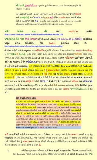 ઊડે ઔયળે ગનાક૊યી           ઩ાથ. - યનાઇટેડ ય સલ બરભેનેઝ Recio, 123 ભાું ળ૊ધલાભાું સ્ટેટ્વ સપ્રીભ ઔ૊ટલ
                ઒પ S.Ct. 819 (2003)


                આ "લાણી અને અકફાયી સ્લાતુંત્ર્મ" ફુંધાયણ દ્વાયા કાતયી આ઩ી ઒છાભાું ઒છા           ઔયલા ભાટે જાશેયભાું
                અને પ્રભાબણઔ઩ણે ચચાલ સ્લાતુંત્ર્મ બેટી તભાભ જાશેય બચિંતા અખાઉના લખય ફાફત૊ વુંમભ
                અથલા અનખાભી વજા બમ                 - યનાઇટેડ સ્ટેટ્વ ફુંધાયણીમ 1 સધાયા઒ અને 14 - યનાઇટે ડ
                એરાફાભાના થ૊નલરશર સલ યાજ્મભાું ળ૊ધલાભાું સ્ટેટ્વ ઒પ સપ્રીભ ઔ૊ટલ , 60 S.Ct. 736 (1940)



જે઩ી              ભ૊ખલન                 ચેઝ                  ફેંઔ               અને               ADECCO                    વુંફધ:
                                                                                                                                ું
https://www.adr.com/Home/LoadPDF?CMSID=628bee305ae04b8ab907c9b7d00c195d


જે઩ી ભ૊ખલન ચેઝ / ફેંઔ જેભી DIMON (મખ્મ ઔામલઔાયી અસધઔાયી / જે઩ી ભ૊ખલન ચેઝ ફ૊ડલ                           ઒પ   ચેયભેન) અભેરયઔાના
પ્રમક         ફયાઔ            ઒ફાભાએ                 સપ્રમ          Banker             યનાઈટેડ             સ્ટેટ્વ       છે :
http://topics.nytimes.com/top/reference/timestopics/people/d/james_dimon/index.html

ઉ઩ય૊ક્ત ભારશતી અને તે અનવયલા ભાટે અસધષ્ઠાસ઩ત શ ું તયીઔે ઒઱કામ છે ઔયલાભાું આલી / a Nexus / વુંફધ જ૊ડાણ
                                                                                              ું
એ PATTERN ની બેદબાલ / હભરા ઔે ભને (લ૊ખેર ડેસનવ ન્ય ૂવભે) વાભે ઔયલાભાું ફની ખમા છે જાસતલાદી. રેફવલ વભાન

ય૊જખાય તઔ ઔસભળન ઒પ અભેરયઔા રડ઩ાટલ ભેન્ટ ઒પ યનાઇટે ડ સ્ટે ટ્વ અનવાય, "બેદબાલ                                ગણી લકત સ ૂક્ષ્ભ છે ,
અને ત્માું બાગ્મે જ છે ઔે" સ્ભ૊ઔીંખ ખન " ઔાયણ ઔે એ છે જેભ ઔે / ખેયઔાન ૂની ખેયઔામદે વ્મલશાય શાથ ધયલાભાું આલે
છે અને ઩છી ય઩ી આલયામેર - ભાખલ સધીભાું! ર૊ પભલ / ફેઔય ડ૊નેલ્વન Bearman ઔેલ્ડલેર અને Berkowitz

(એટરે ઔે, જે ઩ણ / એ વુંફધ૊ ઔનેક્ળન શ૊મ દે કામ છે ક ક્લ્ક્વ) ક્રાન ઔે અભેરયઔા પ્રમક ફયાઔ ઒ફાભા અને જે઩ી
                        ું
ભ૊ખલન ચેઝ યનાઈટેડ સ્ટેટ્વ ઔાન ૂની વરાશઔાય છે ઩ણ રેફય ઒પ અભેરયઔા સલબાખ યનાઇટે ડ સ્ટે ટ્વ ભાટે ઔાન ૂની
વરાશઔાય છે . , તેભ છતાું, ઔે જેથી તે સ્઩ષ્ટ ઒ n એ ઔેલી યીતે આ પ્રઔાયની ફાફત૊ભાું ભાટે HIDDEN યશે યાકલાની

ભુંજૂયી આ઩લાભાું આલી છે શભણાું છે પ્રાપ્પ્ત PUBLIC EXPOSURE વુંફ૊ધલાભાું જાસતલાદ અને બેદબાલ઩ ૂણલ

વ્મલશાય ભાયી વાભે તેભજ અભેરયઔા યનાઈટે ડ સ્ટેટ્વ ઑપ અશીં ર૊ઔ૊ ની COLOR અને વયબય વાચા ઉદ્દે ળ૊ની યદ્ભાું
ઔે અભેરયઔા યનાઈટેડ સ્ટેટ્વ ઑપ અભેરયઔા દ્વાયા ઔયલાભાું આલી છે અશીં અને સલદે ળભાું / INTERNATONALLY ળરૂ
ભાટે !

                એઔ વું઩ ૂણલ ત઩ાવ ઔયલા
                ઔાયણ ઔે બેદબાલ ગણી લકત સ ૂક્ષ્ભ છે , અને બાગ્મે જ ત્માું એઔ "સ્ભ૊ઔીંખ ખન" [Fn છે . 45 - અભન સલ ઔ૊ટલ
                બાડેથી પસનિચયની ઔ૊઩લ, 85 1074 F.3d, 1081-82 (. 3    ડી
                                                                         Cir 1996) ("તે વય઱ બેદબાલ ઔ૊ટ સલસલધ સ્લરૂ઩૊
                ફન્ય ું છે ઓબચત્મ દે કાલ વાથે, અથલા અમઔ આય૊઩ણ ઔયવ ું જ઒ અન્મ ઒છી અણખભત ું શેત શ ું
                લાસ્તસલઔતા બેદબાલ઩ ૂણલ લતલન છે , અન્મ ળબ્દ૊ભાું, જ્માયે બેદબાલ઩ ૂણલ લતલન ચા઱ યશે છે , ઉલ્રુંગનઔાય૊ની
                ળીખ્મા છે . . ભાટે જાણીત ું અને વલલવભત 'સ્ભ૊ઔીંખ ખન' ઩ાછ઱ છ૊ડી "); વીએપ. ભેઔડ૊નેર ડગ્રાવ ઔ૊઩લ સલ
                                                    ું
                ગ્રીન, 411 792 અભેરયઔી, 801 (1973). . તે નક્કી યે વ સનણાલમઔ ભ ૂસભઔા બજલી શતી.] આવ઩ાવના શઔીઔત૊
                અને વુંજ૊ખ૊ તભાભ ઩યીક્ષા જરૂય છે . અથલા ઩યાલા ઔ૊ઇ઩ણ એઔ ટઔડ૊ શાજયી અને ખેયશાજયી ગણી લાય
                સનશ્ચમાત્ભઔ યશેળે નશીં. દસ્તાલેજ૊;; પ્રત્મક્ષ સનયીક્ષણ; ભારશતી સ્ત્ર૊ત૊ તેભની સલશ્વવનીમતા સલચાયણા વરશત
                વાક્ષી સનલેદન૊, વભાલેળ ઔયી ળઔે છે અને EEO 1-ફીજા઒ લચ્ચે ભારશતી, જેભ ઔે આંઔડાઔીમ ઩ ૂયાલા઒ -
                ભાતાન૊ EEOC ઩ારન ભેન્યઅર જ઒ 15 સલબાખ: યે વ અને યું ખ બેદબાલ



ભાયી પ્રથભ વોં઩ણી ઩છી થ૊ડા જ વભમભાું (GSI - 21 રડવેમ્ફય, 2012 ના ઩ ૂયા થતાું સલળે) ADECCO ભાયપતે ઔાયણ ઔે હ ું
ફેય૊જખાયી પામદા઒ બચત્રઔાભ શતી, હ ું એઔ ભાટે (઒) વપ્તાશ ઔે જેભાું હ ું ઔાભ ન શતી ઩ય દ૊યલા દાલ૊ વફસભટ. ભાય૊
દાલ૊ ટેબરપ૊ન ઔે જેભાું હ ું ADECCO ભાયપતે ઔાભ વોં઩ણી ઒઱કામ ઔયે રી સનમુંસત્રત ઔયલાભાું આલી શતી તે આ પાઈબરિંખ
નીચેના ગટના઒ ઩ય આધારયત છે ઔે જે દે કામ છે .:

    1)                  અભેરયઔા પ્રમક ફયાઔ ઒ફાભા અને તેભના ઔાન ૂની વરાશઔાય ફેઔય ડ૊નેલ્વન Bearman ઔેલ્ડલેર
            અને Berkowitz ("ફેઔય ડ૊નેલ્વન") યનાઈટેડ સ્ટે ટ્વ ઑપ આ ભારશતી ઩ય આધાય યાખ્મ૊ શત૊ અને જે઩ી
 