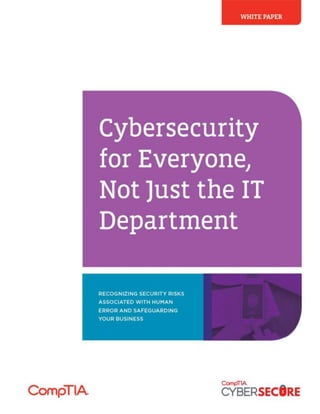 Cybersecurity for Everyone, Not Just the IT Department – Whitepaper