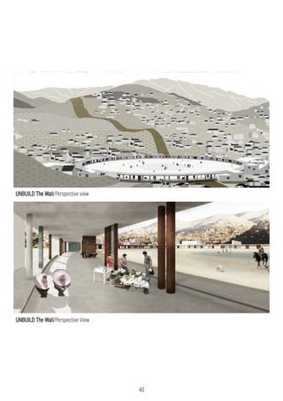 40
UNBUILD The Wall/Perspective View
UNBUILD The Wall/Perspective view
 