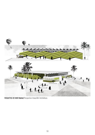53
ROQUETAS DE MAR Market/Perspective Views/Mir Architettura
 