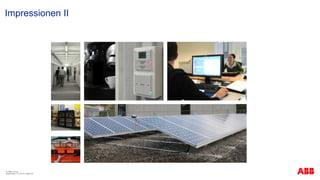 Impressionen II
© ABB Group
September 13, 2013 | Slide 38
 