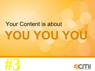 YOU YOU YOU Your Content is about #3 