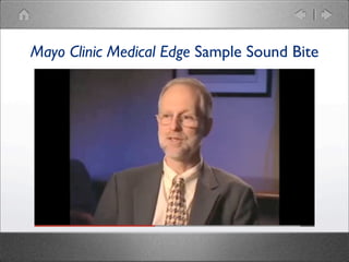 Mayo Clinic Medical Edge Sample Sound Bite

 