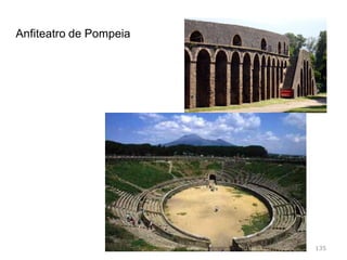 Anfiteatro de Arles, França, I d.c.
135
 