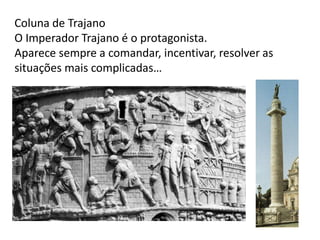 164
As colunas forma inspiradas nos obeliscos egípcios;
É um monumento simultaneamente arquitetónico e
escultórico;
Tem um carácter triunfal e de propaganda;
Destina-se a comemorar um feito histórico;
 