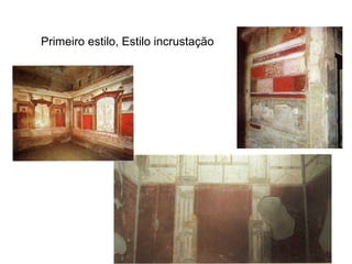 Ruas de Pompeia
Os frescos de Pompeia
 