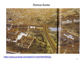 Nero lança as culpas sobre os cristãos. São um
motivo para perseguições;
Historiadores romanos consideram-no culpado;
Mas na realidade não se sabe se isso será verdade;
Mandou reconstruir Roma. Ruas novas e amplas,
novos fóruns;
Constrói a Domus Aurea. Um palácio imperial de
dimensões colossais. (comprimento da fachada 260
metros)
62
 