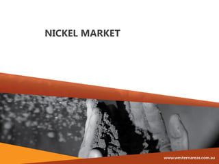 NICKEL MARKET
 
