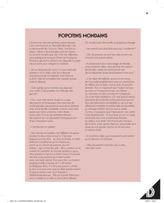 29
poPotins mondains
« S’aventurer dans les sphères aristocratiques,
c’est comme partir en Nouvelle-Zélande, c’est
la découverte de l’inconnu. Mais, une fois sur
place, même si les paysages sont très beaux,
on se rend compte que rien n’est très différent »,
nous explique le marquis Olivier de Trazegnies.
Pourtant, ajoute-t-il, certains sont disposés à payer
« le prix fort » pour intégrer la noblesse :
– Je ne citerai pas de noms. Il y a par exemple
quelqu’un d’un milieu rural qui a épousé
une personne de la noblesse, mais il faut se
la farcir : elle est complètement stupide, grosse,
laide et affreuse.
– Cela signifie qu’un roturier a pu épouser
une noble. C’est possible, ce mélange des
genres ?
– Oui, mais c’est récent. Jusqu’il y a peu,
des parents se braquaient alors que leur fils
voulait épouser une personne issue de la noblesse,
mais d’une famille considérée comme moins bien,
parce que moins ancienne, moins illustre,
moins riche. Il y a eu de véritables drames :
des parents qui s’y opposaient énergiquement
et qui chassaient quasi…
– C’est Roméo et Juliette !
– Non. Roméo et Juliette, c’est différent. Ils appar-
tenaient à deux clans ennemis. C’est plus
tragique encore. Bon… et, dans le temps, on était
tellement conditionné qu’on n’osait pas –
parce qu’on aimait ses parents, quand
même – agir contre leur gré… Alors, parfois, on se
mariait en cachette. Je connais quelqu’un qui a
vécu pendant vingt ans à Tahiti, mais il n’a jamais
osé dire à ses parents qu’il s’était marié
avec une belle vahiné. Puis, pour finir, sa situation
professionnelle a évolué, et il a dû rentrer
en Belgique. Alors, il a dit à ses parents : « Voilà,
je dois vous annoncer que j’ai déjà quatre enfants
et que je reviens avec mon épouse. »
Malheureuse épouse… Elle qui a quitté Tahiti pour
venir s’installer ici à côté, au bord de la Meuse.
On ne peut pas dire qu’elle ait gagné au change.
– Les parents sont peut-être plus cool, maintenant ?
– Oh, les parents, ce sont tous des anciens de
soixante-huit quand même.
– Ils laisseraient donc davantage de libertés
à leurs enfants. Mais, dans les faits, les enfants
de familles nobles ne continuent-ils pas
de se fréquenter quasi exclusivement entre eux ?
– C’est déjà très difficile, quand on se marie,
de s’accorder parfaitement avec son partenaire.
Au début, tout va bien, c’est le rêve, le paradis
terrestre. Puis on s’aperçoit que l’autre n’est pas
comme on l’imaginait et que, soi-même,
on n’est pas non plus comme on l’imaginait…
On a de tristes révélations. Or c’est quand même
plus facile de s’entendre entre personnes qui ont
reçu des éducations semblables ou qui ont des
références mentales et subliminales comparables…
Le ménage tahitien dont je vous ai parlé,
il a tenu, mais parce que l’épouse est une sainte.
C’est exceptionnel… Si vous avez un jour un coup
de foudre pour une somptueuse Zaïroise,
au début, vous serez l’homme le plus heureux
de la terre, mais, après vingt ans, quand elle sera
devenue une grosse mama, ce ne sera plus
la même chose.
– À condition, déjà, que nos parents permettent
qu’on épouse une Zaïroise…
– Mais les parents n’ont plus rien à dire,
mes chers amis.
2929
24h01_#4_7_CHASSES-GARDEE_GD-IMG.indd 29 3/04/15 18:03
 