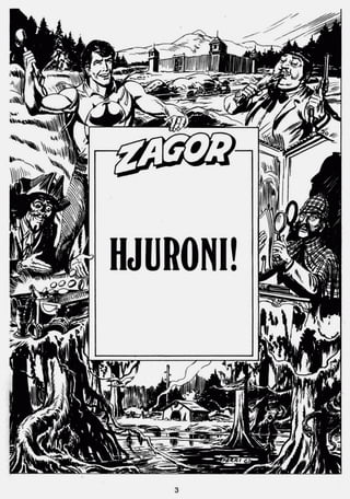 022. ZAGOR - HJURONI!