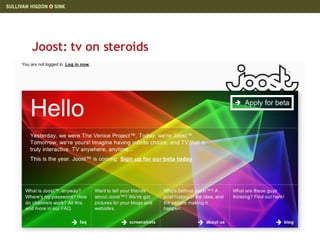 Joost: tv on steroids  