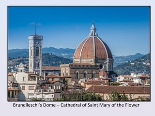 Brunelleschi’s Dome – Cathedral of Saint Mary of the Flower
 