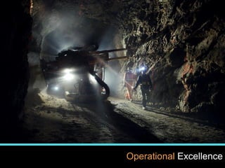 5
www.kinross.com
5
Operational Excellence
 