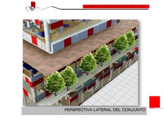 POLIDEPORTIVO Y ÁREAS DE RECREACIÓN PASIVA Y ACTIVA
PERSPECTIVA LATERAL DEL CONJUNTO
 