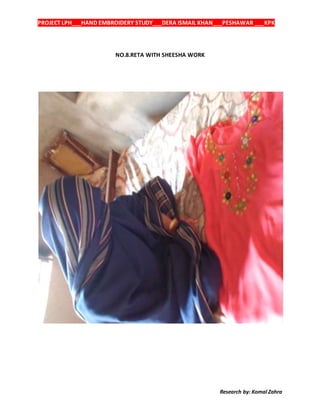 PROJECT LPH___HAND EMBROIDERY STUDY___DERA ISMAIL KHAN___PESHAWAR ___KPK
Research by: Komal Zahra
NO.8.RETA WITH SHEESHA WORK
 