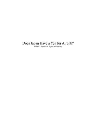 Does Japan Have a Yen for Airbnb?
Airbnb’s Impact on Japan’s Economy
 