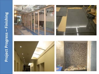 ProjectProgress–Finishing
 