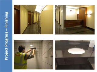 ProjectProgress–Finishing
 