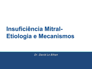 Dr. David Le Bihan
 