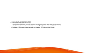 1. HIGH VOLTAGE GENERATOR
- angiointerventional procedures require higher power than may be available
- 3-phase, 12 pulse power capable of at least 100kW with low ripple
 