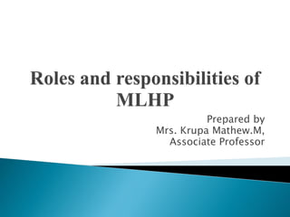 Prepared by
Mrs. Krupa Mathew.M,
Associate Professor
 