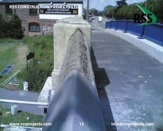 RSS CONSTRUCTION PROJECTS LTD
www.rssprojects.com 12 info@rssprojects.com
Reconstruction of the coping using polymer modified cementitious
mortar.
 