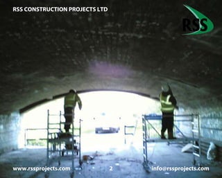 RSS CONSTRUCTION PROJECTS LTD
www.rssprojects.com 2 info@rssprojects.com
Preparatory phase, cleaning the bridge soffit.
 